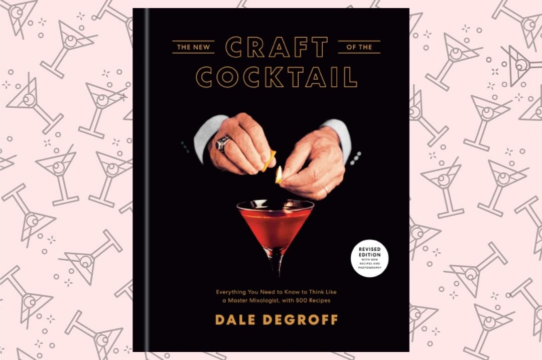 bestcocktailrecipebooks thecraftofcocktail daledegroff