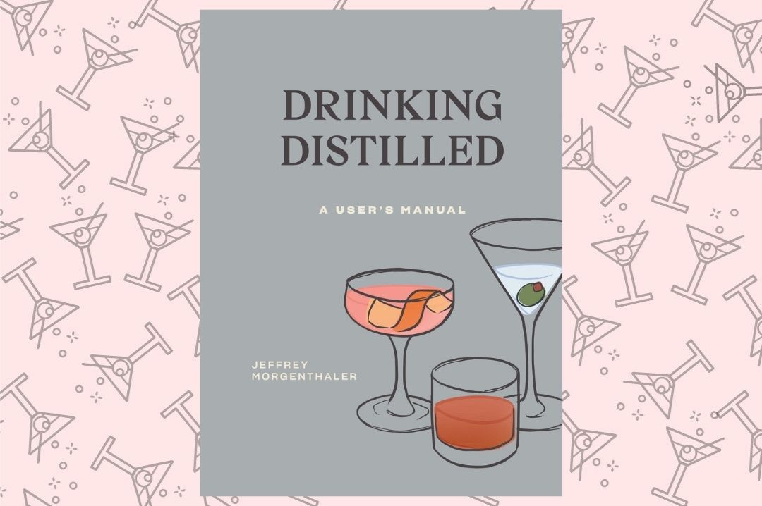 bestcocktailrecipebooks drinkingdistilled jeffreymorgenthaler