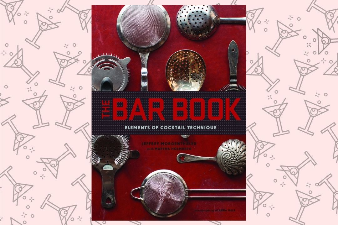 bestcocktailrecipebooks thebarbook jeffreymorgenthaler